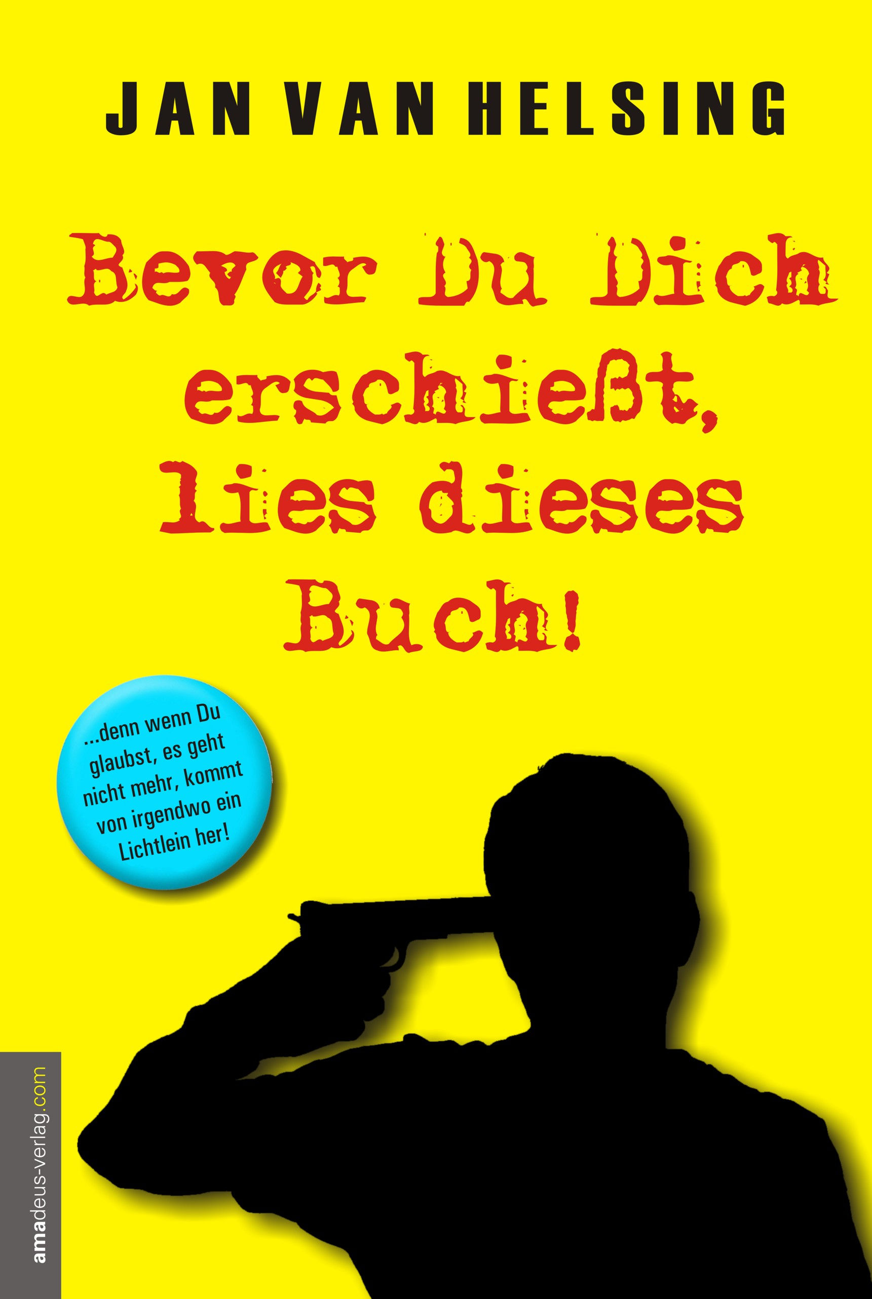 bevor-du-dich-erschiesst-lies-dieses-buch