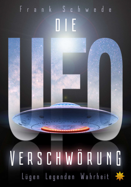 Die UFO Verschwörung - Lügen Legenden Wahrheit