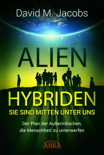 Alien-Hybriden - Sie sind mitten unter uns