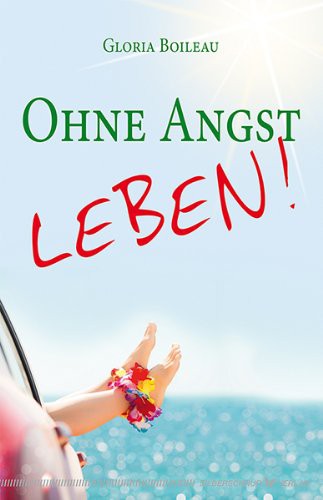 Ohne Angst Leben