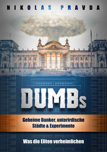 DUMBs: Geheime Bunker, unterirdische Städte und Experimente