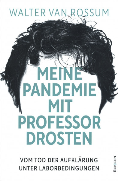 Meine Pandemie mit Professor Drosten