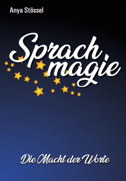 Sprachmagie - Die Macht der Worte