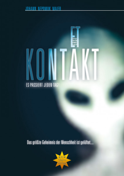 Erst Kontakt - Es passiert jeden Tag!