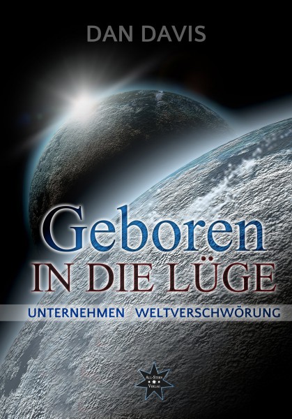 Geboren in die Lüge - Unternehmen Weltverschwörung