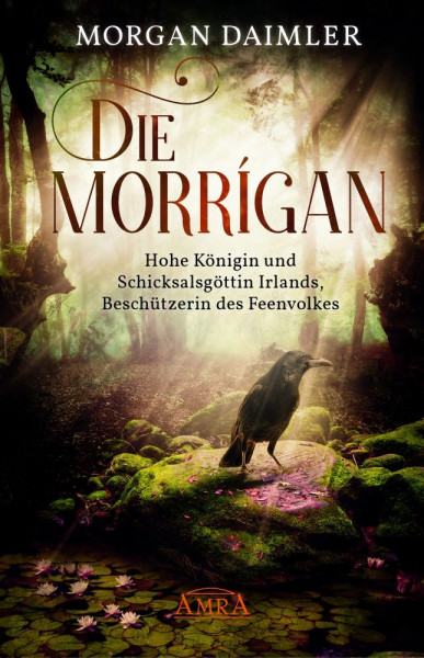 Die Morrígan - Königin des Feenvolks