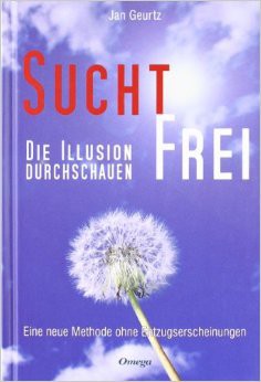 Suchtfrei - Die Illusion durchschauen