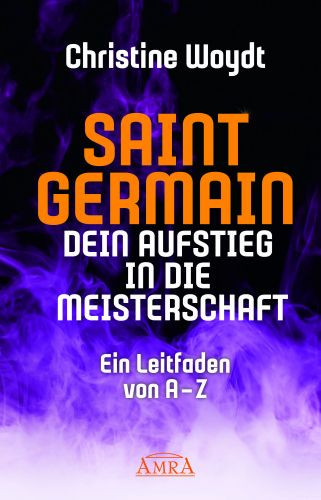 Saint Germain - Dein Aufstieg in die Meisterschaft