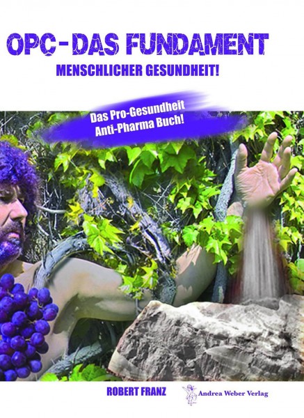 OPC - Das Fundament menschlicher Gesundheit