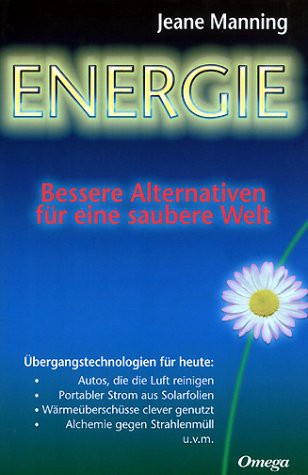 Energie - Bessere Alternativen für eine saubere Welt