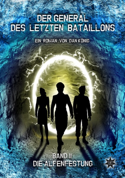Der General des letzten Bataillons Band 2