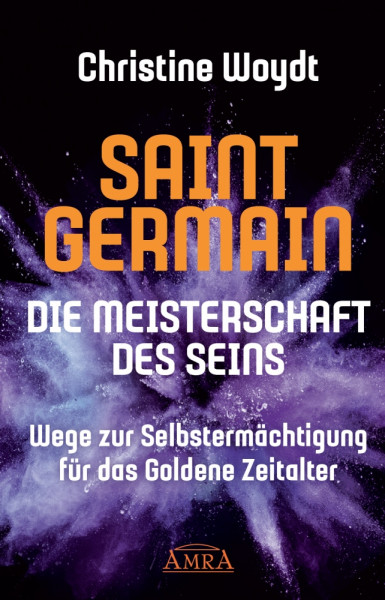 Saint Germain - Die Meisterschaft des Seins