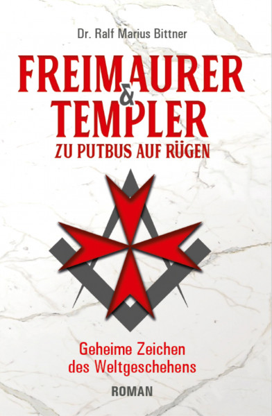 Freimaurer und Templer zu Putbus auf Rügen