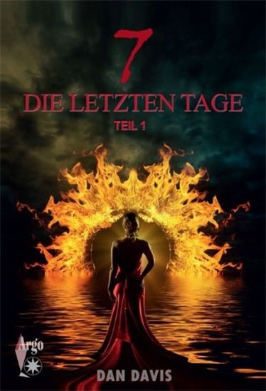 7 - Die letzten Tage - Teil 1